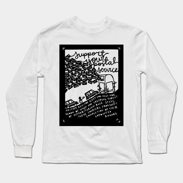 Support Your Postal Service Long Sleeve T-Shirt by yadykates